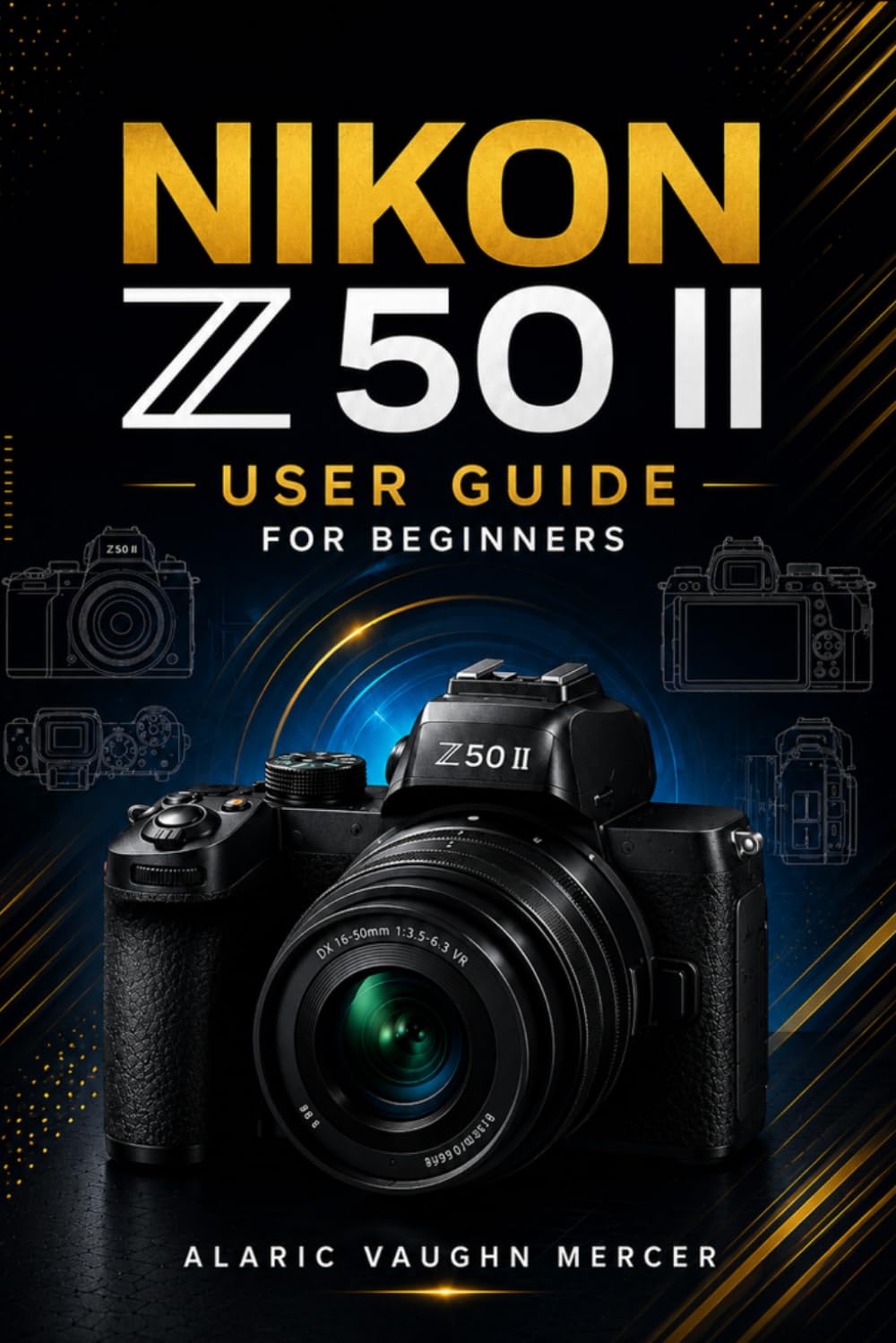 capítulo por capítulo baixar Nikon Z50 II User Guide for Beginners: A Step-by-Step Manual to Vertical Video, 4K Recording, and Content Creation for Vloggers and Photographers