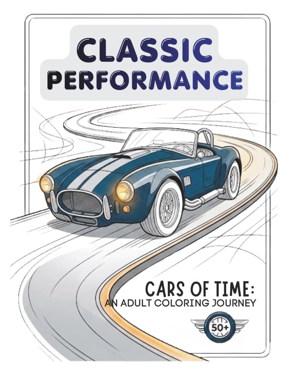 Classic Muscle Cars & Retro Sport Cars Coloring Book for Adults: 50 Unique Designs | Relaxing Car Coloring Pages | Large Print | Single-Sided for Markers baixar o livro de graça