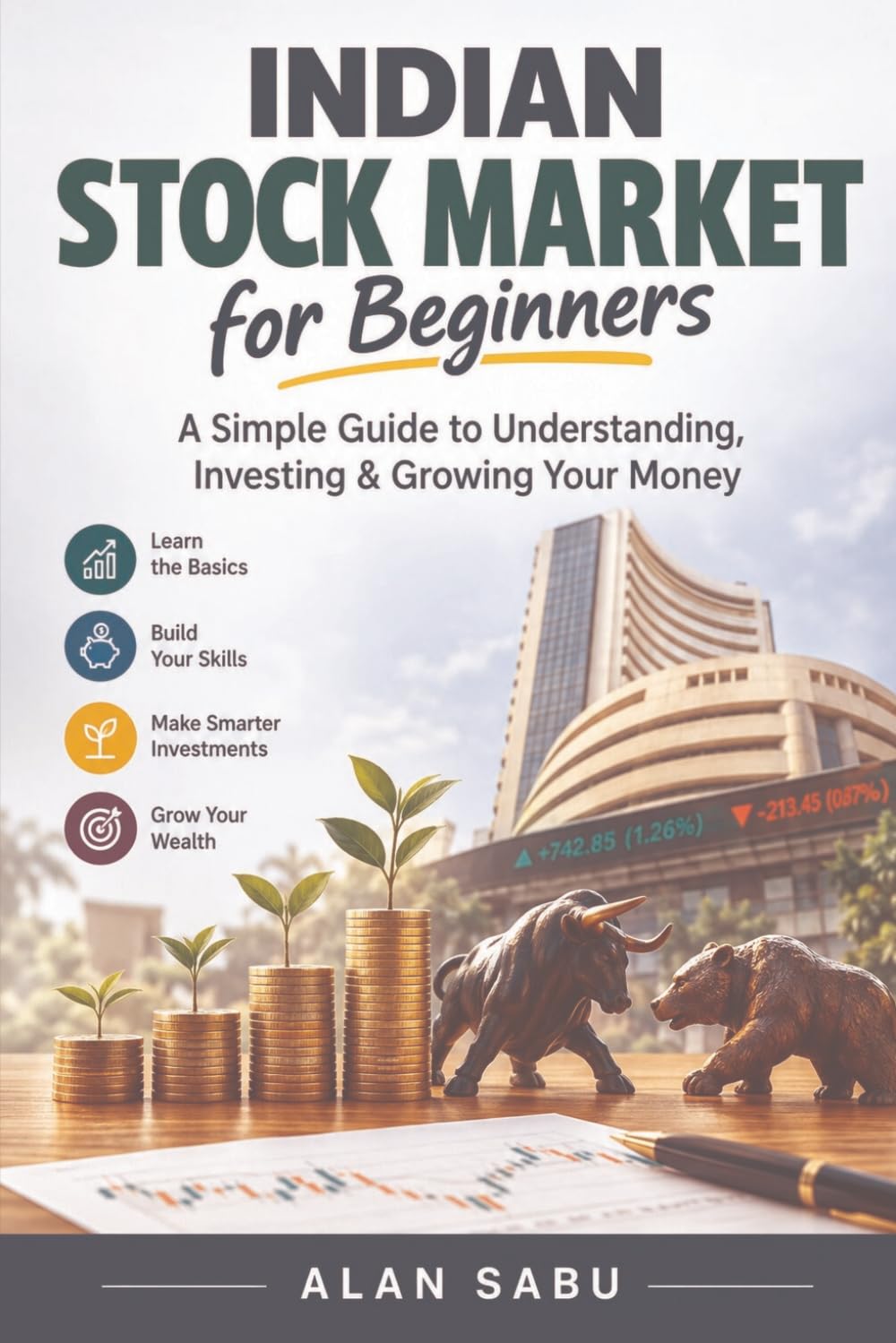 Indian Stock Market for Beginners: A Simple Guide to Understanding, Investing & Growing Your Money baixar o livro de graça