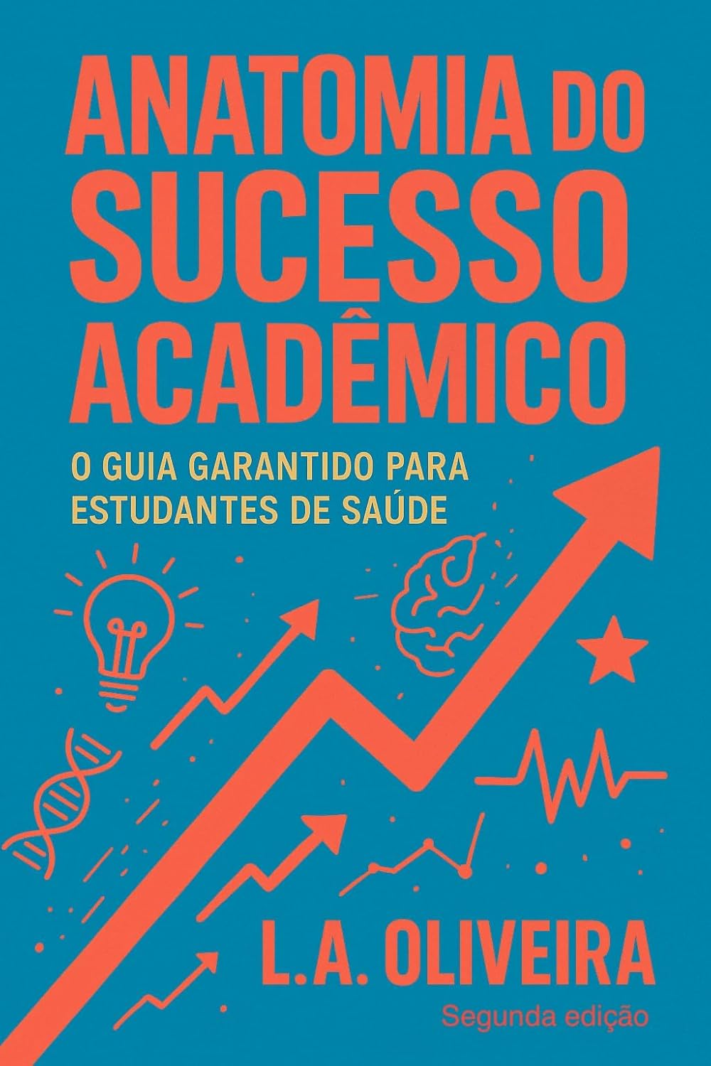 Anatomia do Sucesso Acadêmico baixar livro de graça