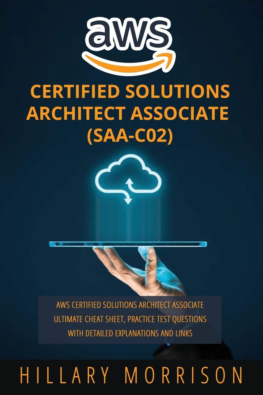 ler totalmente AWS Certified Solutions Architect Associate (SAA-C02): AWS Certified Solutions Architect Associate Ultimate Cheat Sheet, Practice Test Questions with Detailed Explanations and Links