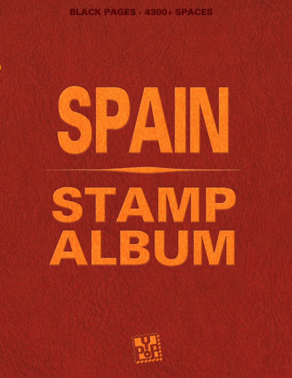 SPAIN Stamp Album: With beautiful aesthetic black pages and more than 4300 spaces to sort and display your philately collection. Ideal for beginner adult collectors and kids baixar livro de graça