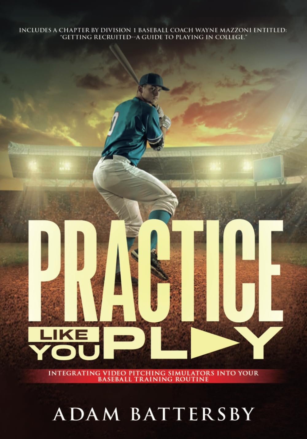 capítulo por capítulo baixar PRACTICE LIKE YOU PLAY: Integrating Video Pitching Simulators Into Your Baseball Training Routine