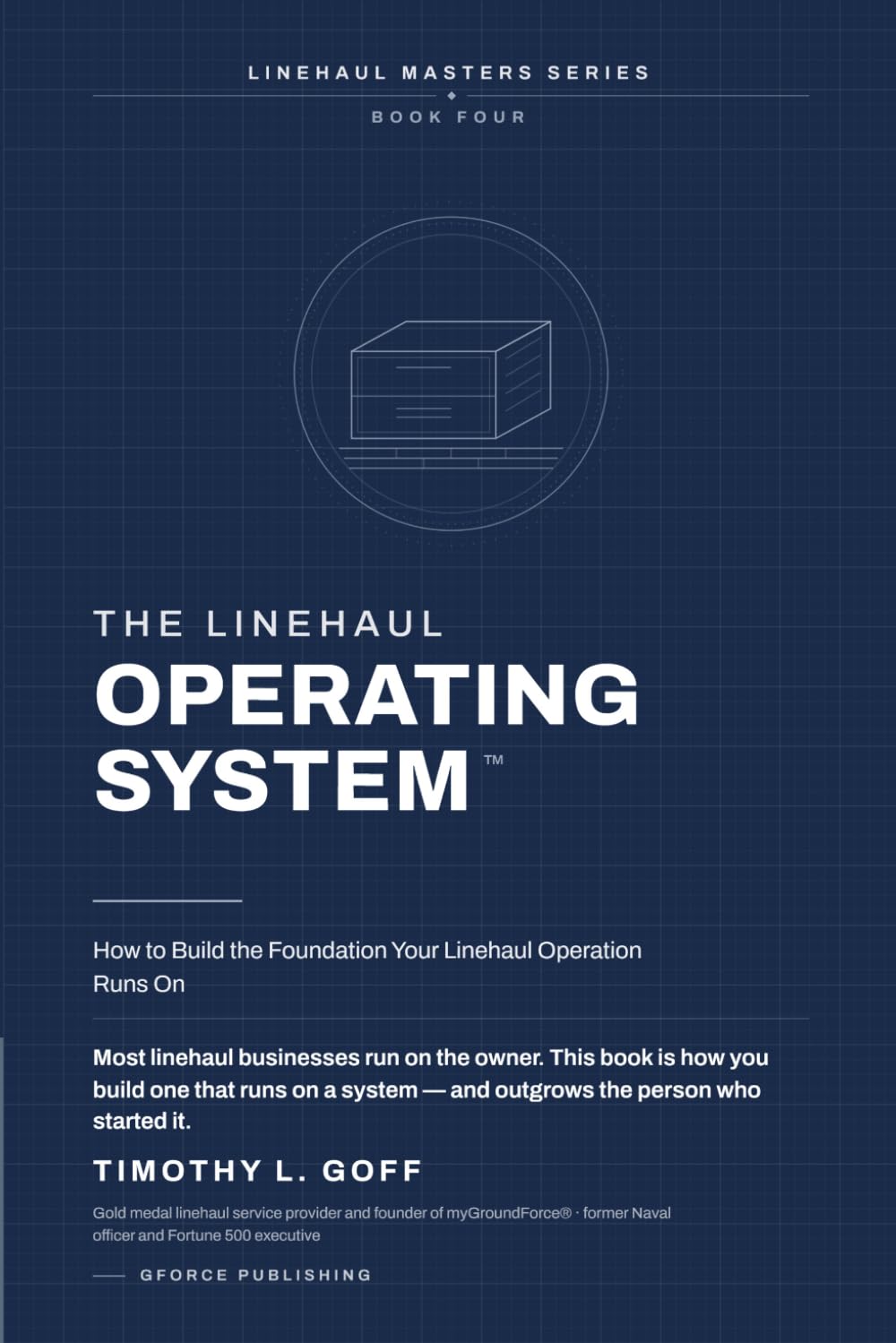 ler totalmente THE LINEHAUL OPERATING SYSTEM™: How to Build the Foundation Your Linehaul Operation Runs On (The Linehaul Masters Series)