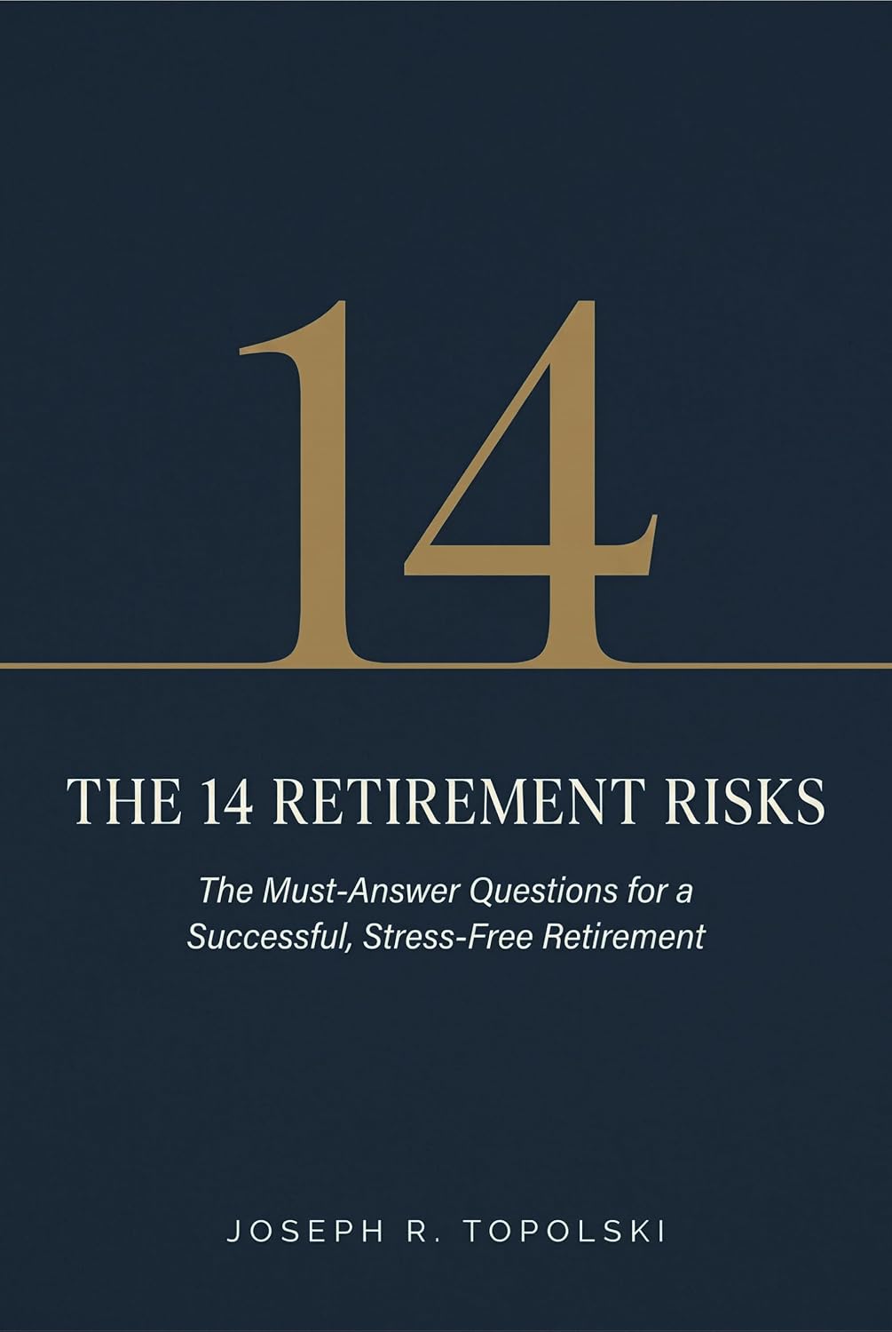 capítulo por capítulo baixar The 14 Retirement Risks: The Must - Answer Questions for a Successful, Stress-Free Retirement (English Edition)
