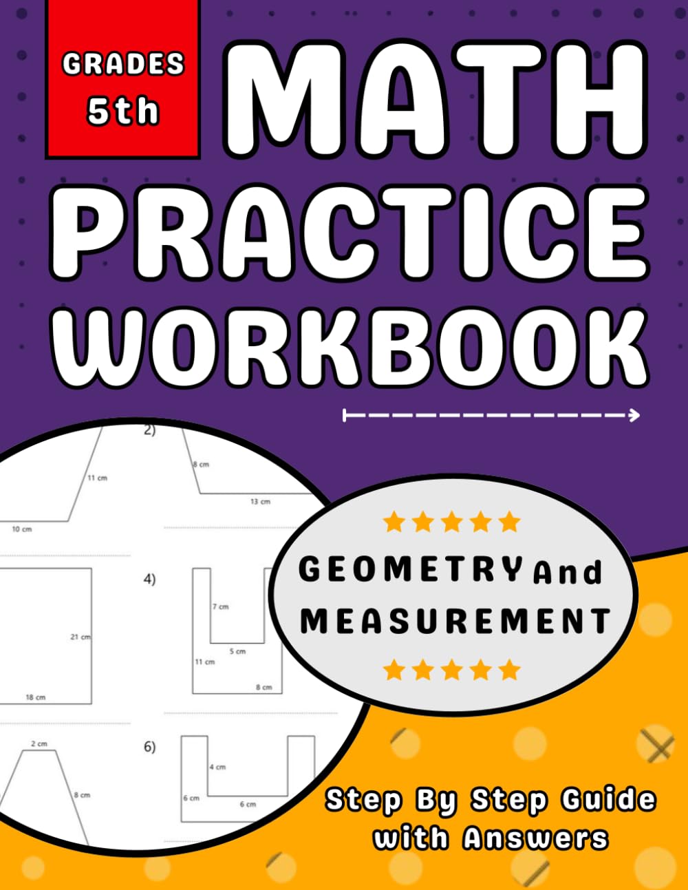 Geometry And Measurement Workbook For Grade 5: 5th Grade Math Workbook For Kids (Ages 10-11) With More Than 2000 Exercises With Answers baixar o livro de graça