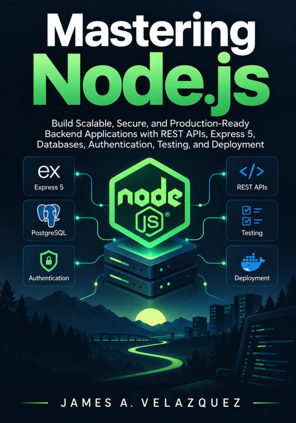 Mastering Node.js: Build Scalable, Secure, and Production-Ready Backend Applications with REST APIs, Express 5, Databases, Authentication, Testing, and Deployment baixar o livro de graça