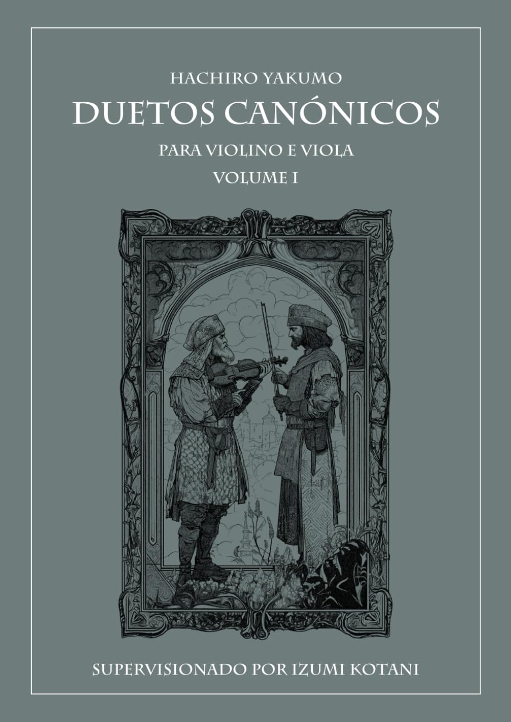ler totalmente Duetos Canónicos para Violino e Viola: Volume I - PT (Portuguese Edition)