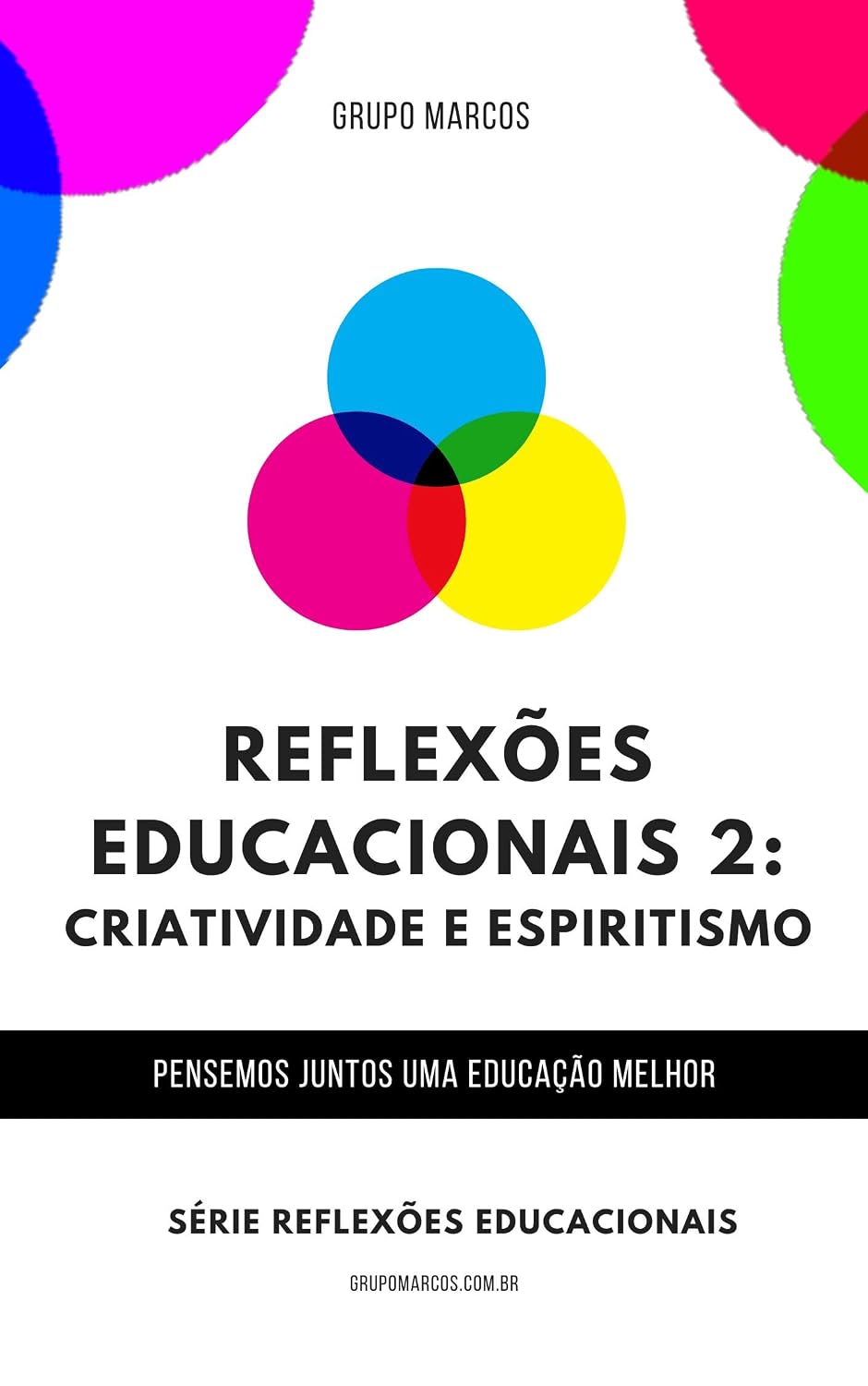 Criatividade e Espiritismo: Reflexões Educacionais 2 baixar o livro de graça