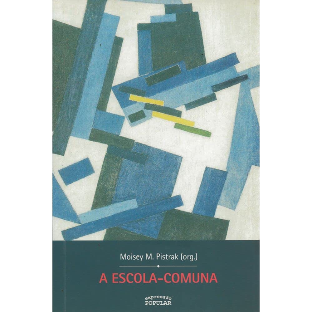 ler totalmente A Escola-Comuna