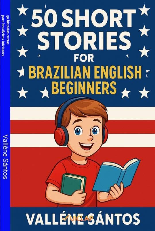 Inglês fácil 50 textos bilíngues curtos para iniciantes: Histórias simples para desenvolver pronúncia e compreensão baixar o livro de graça