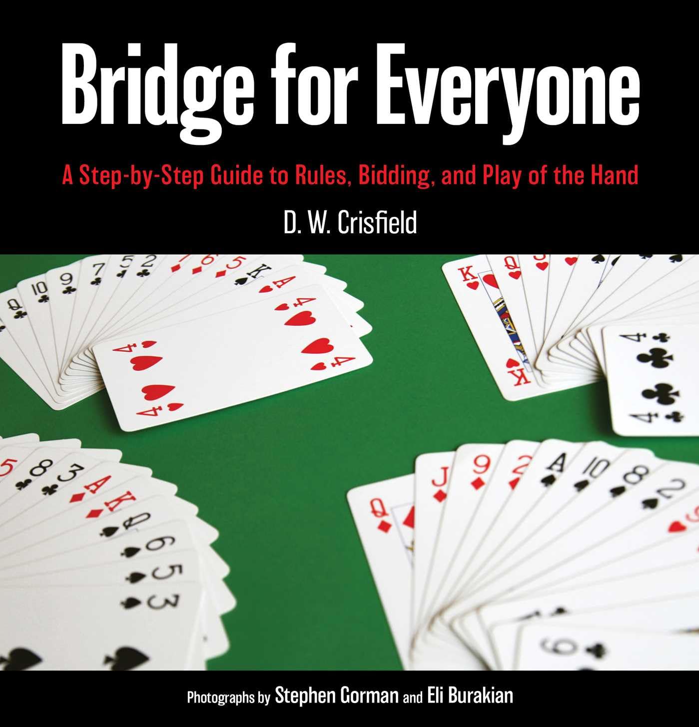 ler totalmente Bridge for Everyone: A Step-by-Step Guide to Rules, Bidding, and Play of the Hand (English Edition)