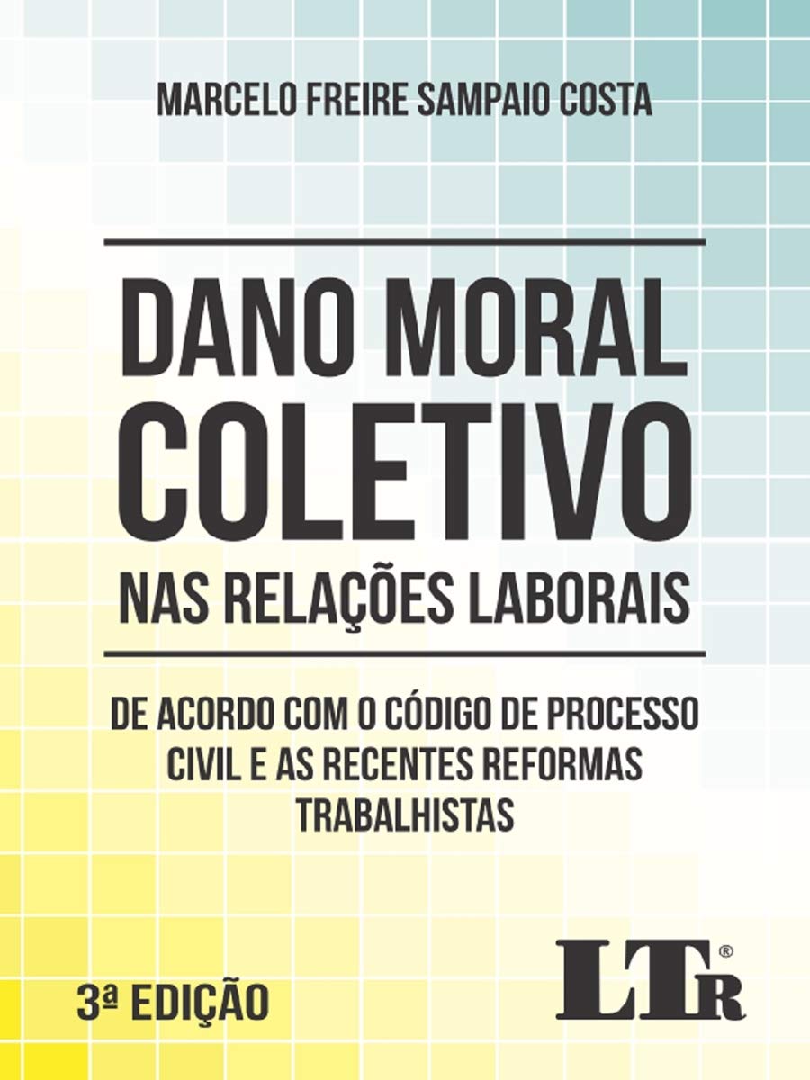 Dano Moral Coletivo Nas Relações Laborais baixar o livro de graça