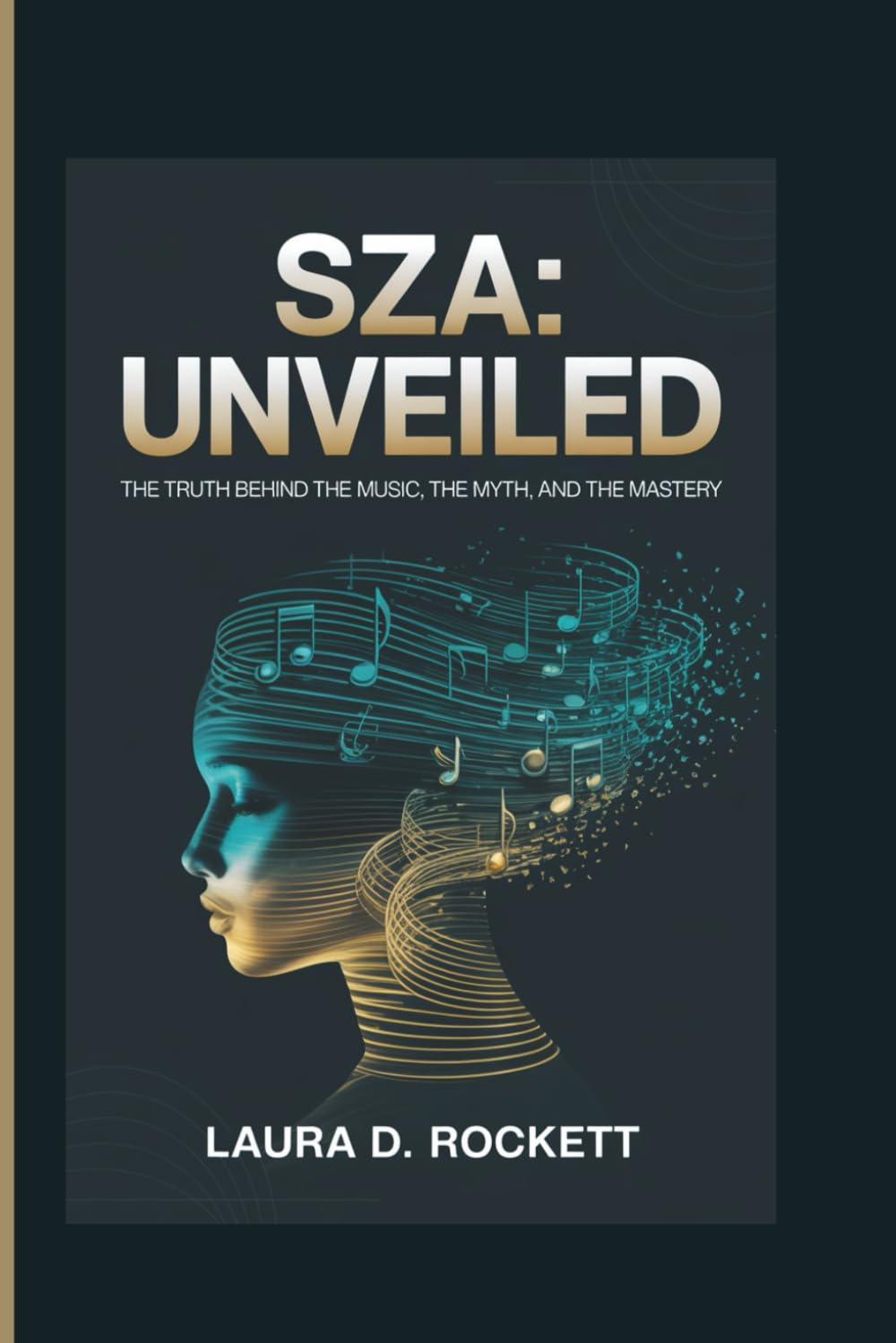 ler totalmente SZA: UNVEILED: THE TRUTH BEHIND THE MUSIC, THE MYTH, AND THE MASTERY