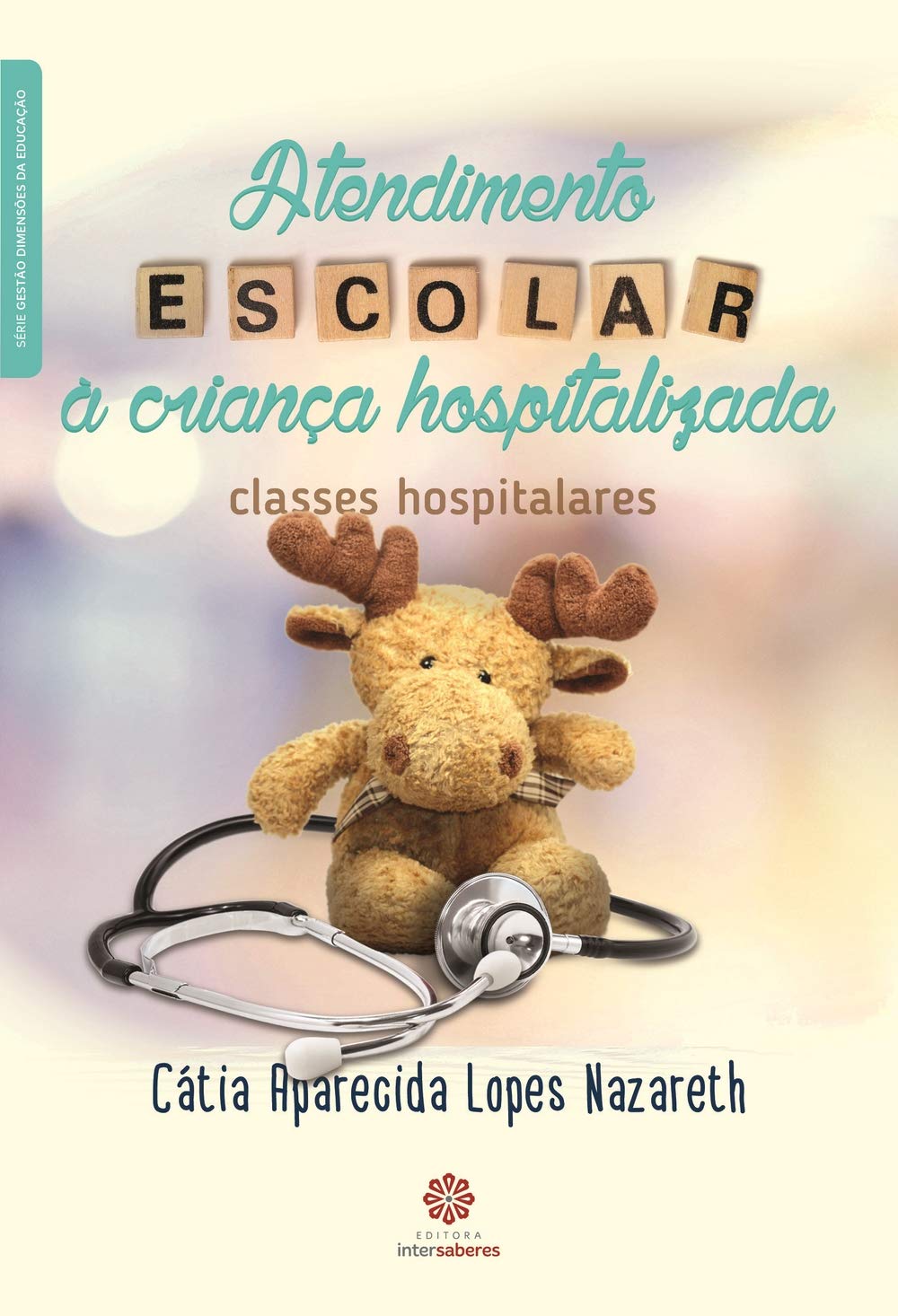 Atendimento escolar à criança hospitalizada: classes hospitalares baixar livro de graça