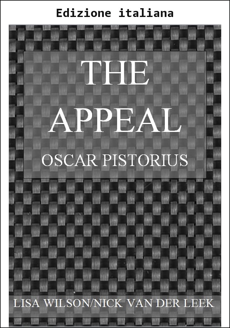 capítulo por capítulo baixar L'appello (Serie di eBook sul processo per omicidio di Oscar Pistorius Vol. 10) (Italian Edition)