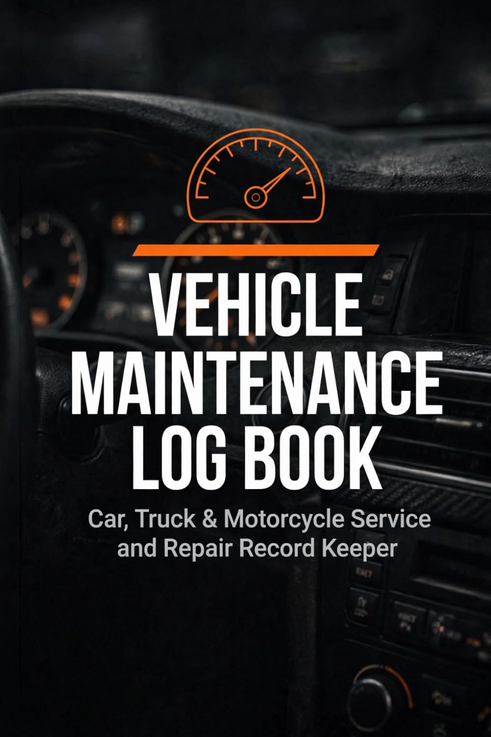 ler totalmente Vehicle Maintenance Log Book: Car, Truck & Motorcycle Service and Repair Record Keeper - Track Maintenance, Repairs, Fuel, Oil, Miles & Tires - 240... & Motorcycle Service and Repair Record Keeper