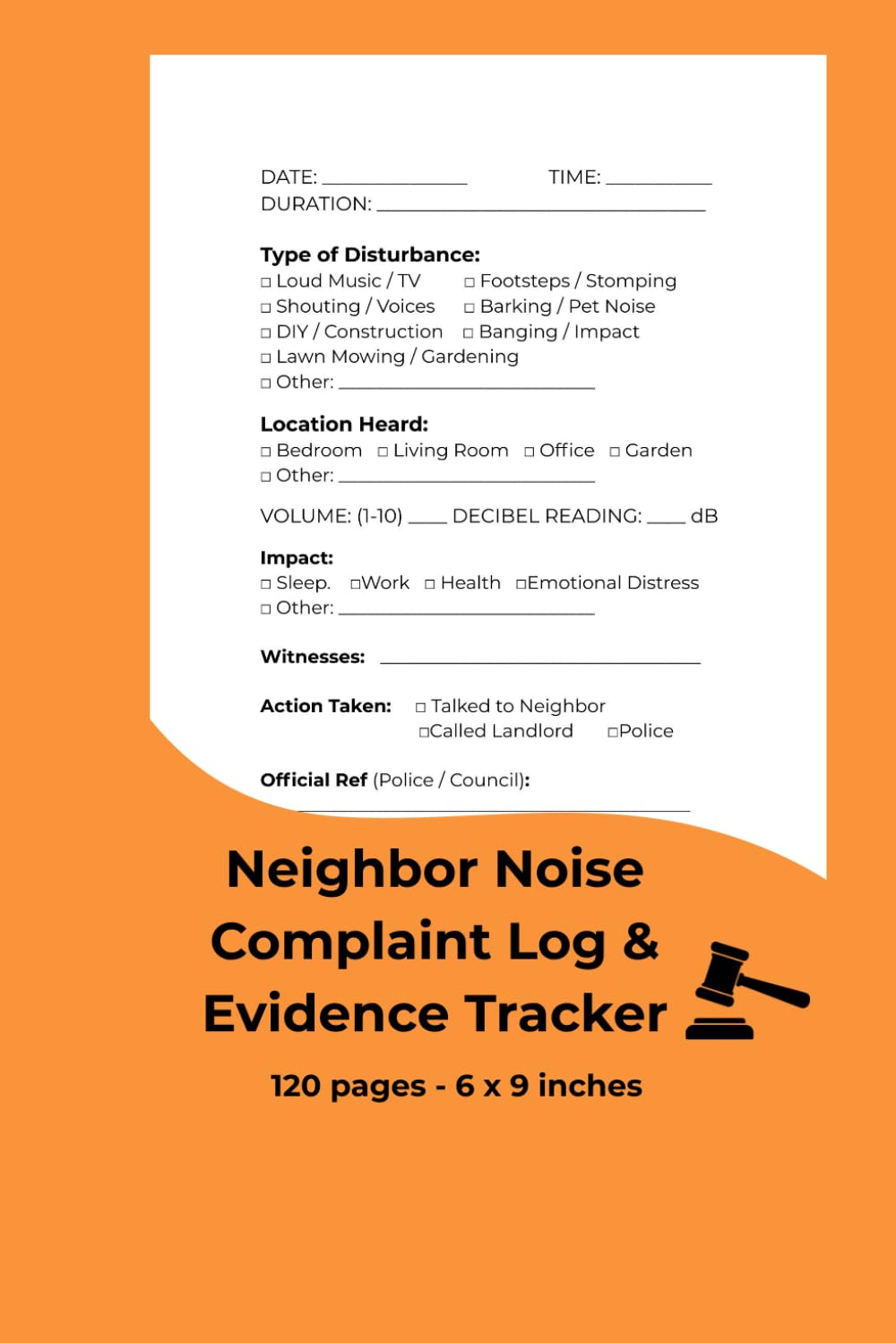 Neighbor Noise Complaint Log & Evidence Tracker: A Systematic Record of Disturbances, Decibel Levels, and Impact for Legal Evidence, Police Reports, and Landlord Mediation (120 Pages) baixar livro de graça
