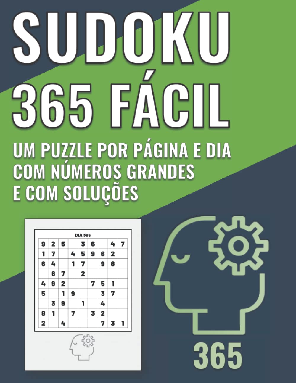 365 Sudoku Fácil: 365 Sudokus com letras grandes para adultos, 365 jogos de raciocínio lógico e concentração, um quebra-cabeça por página/dia (Portuguese Edition) (365 Sudoku Fácil, Médio e Difícil) baixar livro de graça