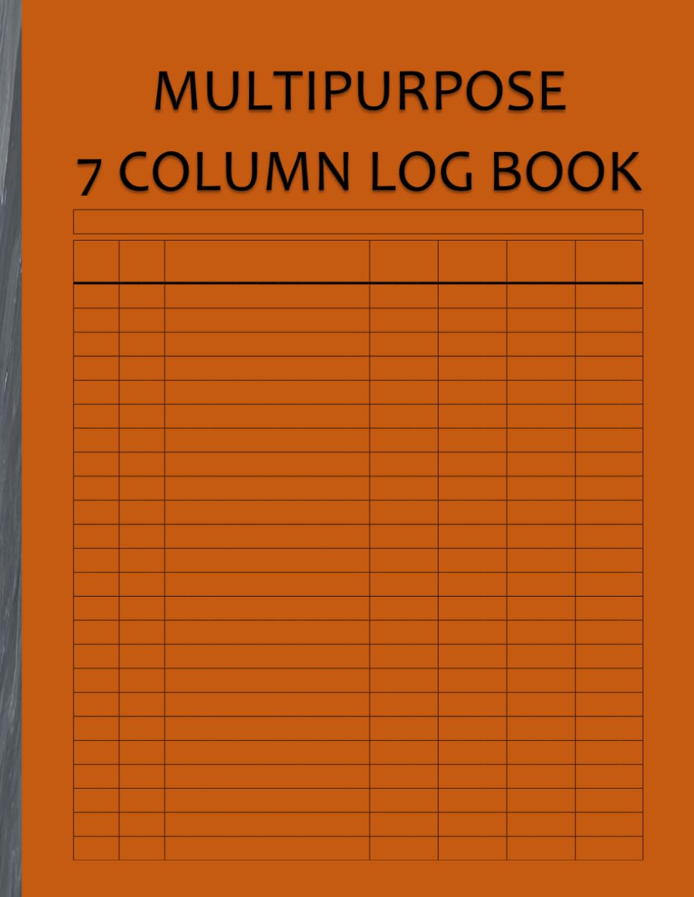 ler totalmente Multipurpose Log Book with 7 Columns – Customizable Headers, 100 Numbered Pages, Large 8.5 x 11 Inches: Track Daily Activities, Inventory, Income &... and More – Matte Softcover, Double-Sided