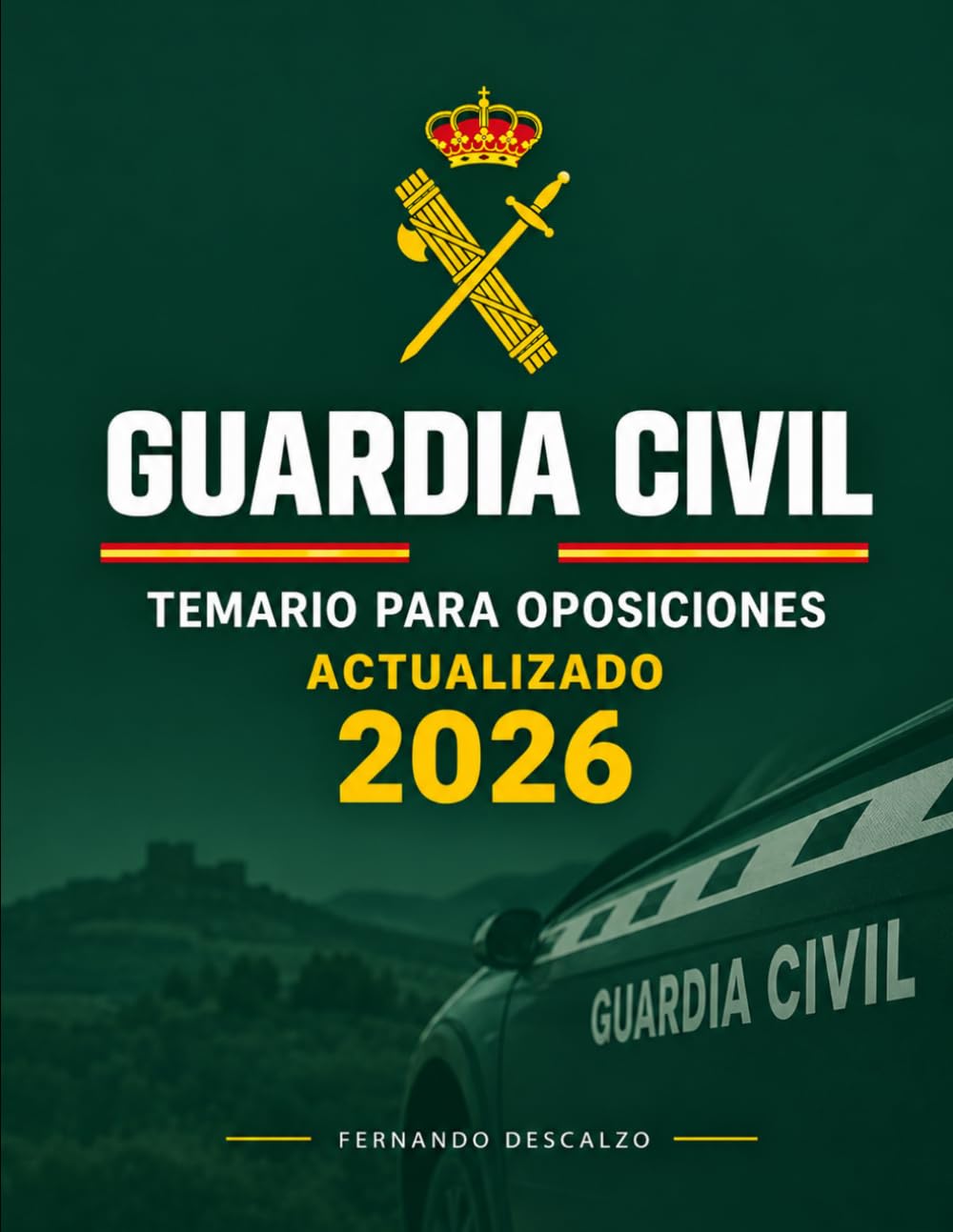 GUARDIA CIVIL - Temario para oposiciones actualizado 2026 (Spanish Edition) baixar livro de graça