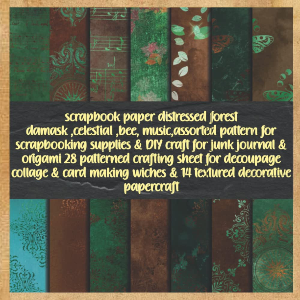 scrapbook paper distressed forest damask,celestial,bee, music,assorted pattern for scrapbooking supplies & DIY craft for junk journal & origami 28... wiches & 14 textured decorative papercraft baixar livro de graça