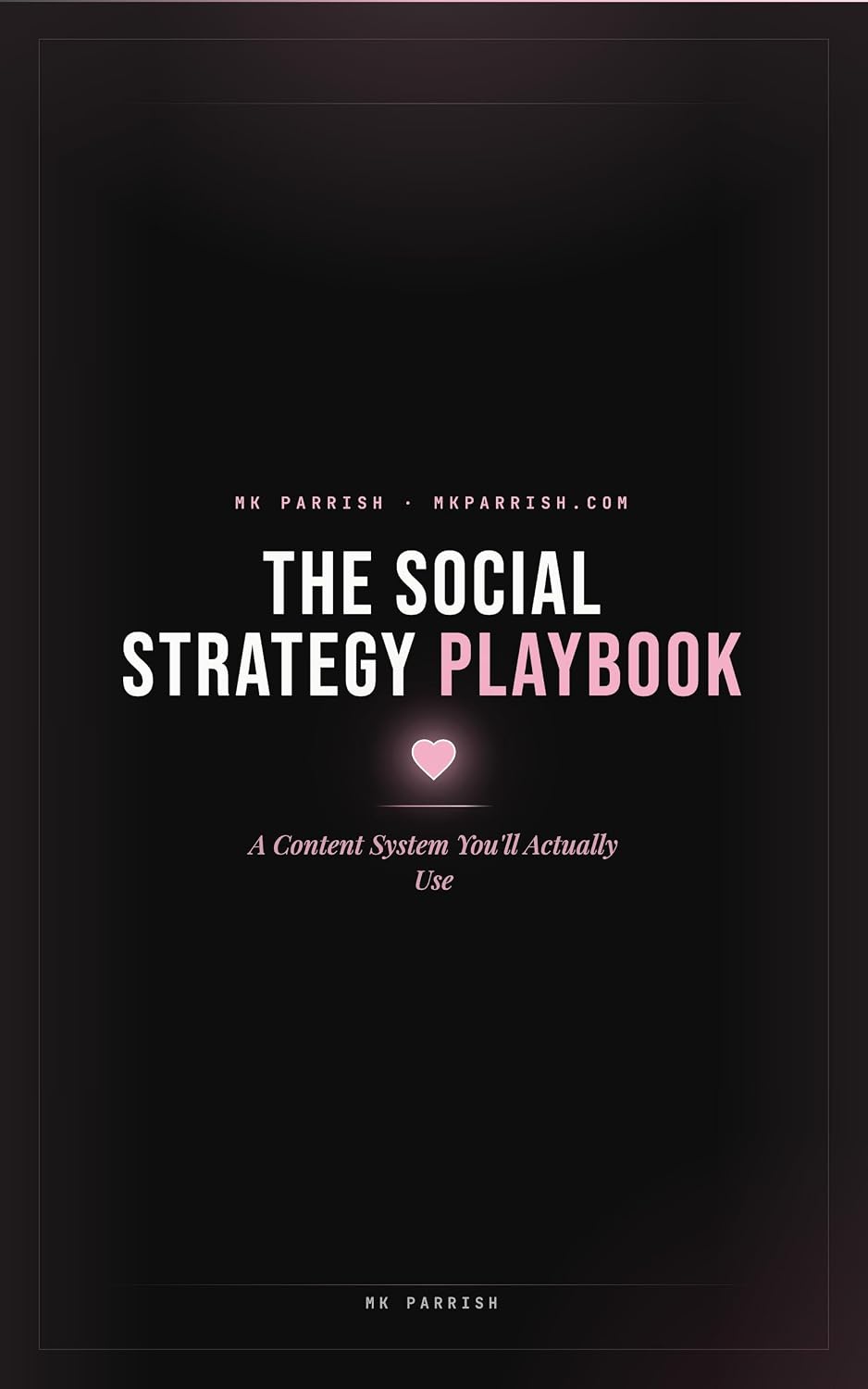 ler totalmente The Social Strategy Playbook: A Content System You'll Actually Use (English Edition)