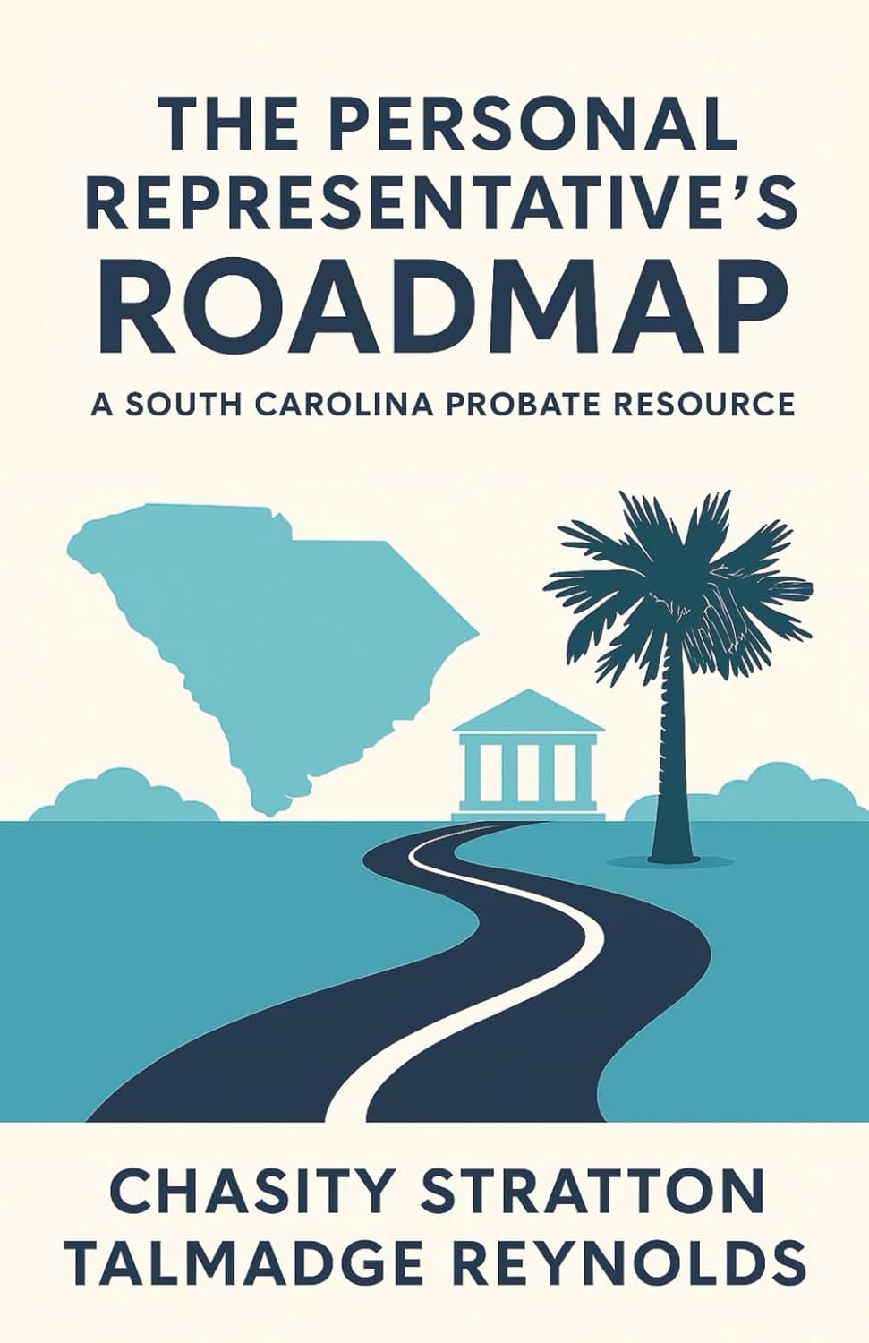 The Personal Representative's Roadmap: A South Carolina Resource baixar livro de graça