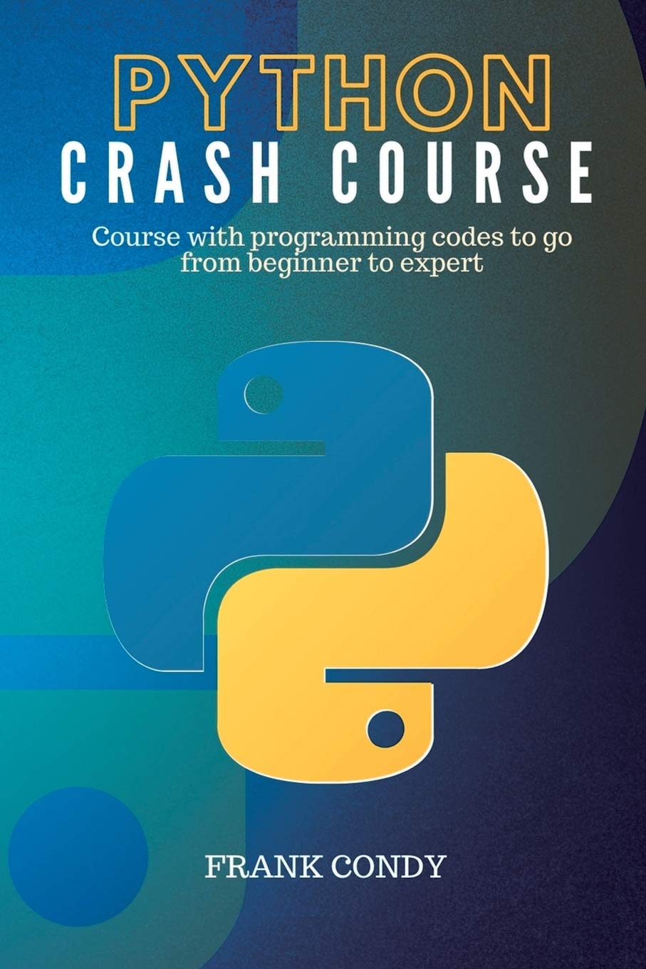Python Crash Course: Course with programming codes to go from beginner to expert baixar o livro de graça