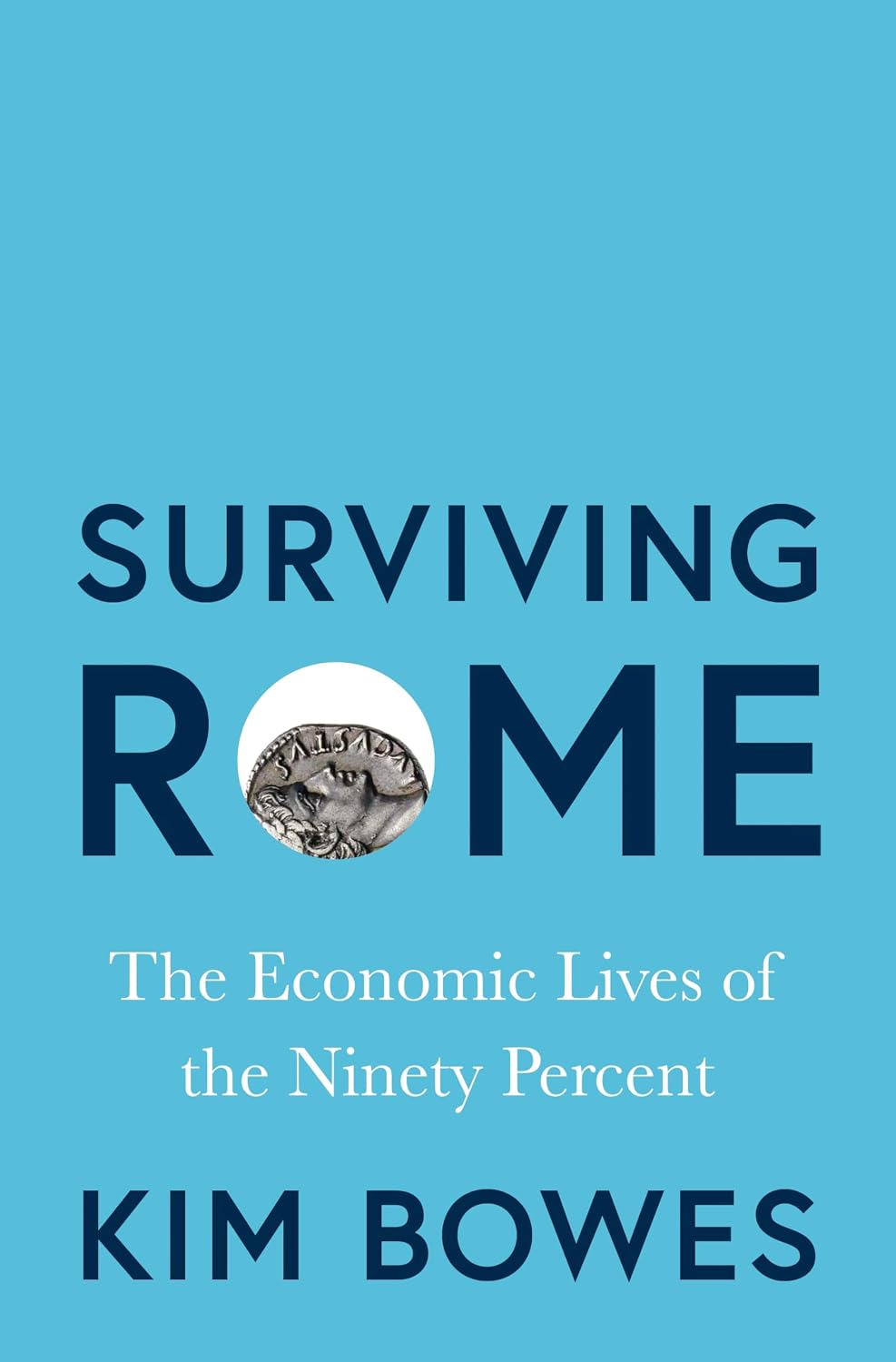 Surviving Rome: The Economic Lives of the Ninety Percent baixar livro de graça