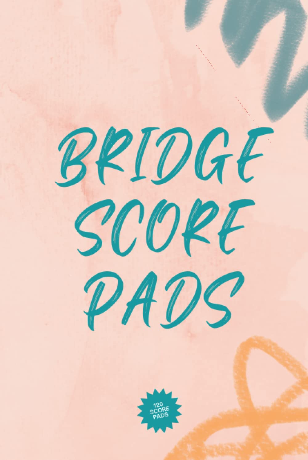 ler totalmente Bridge score Pads: Keep track of your Bridge scores with The Perfect Bridge Score Sheets Book For Over 120 Games.: 6x9 inches & 120 pages.
