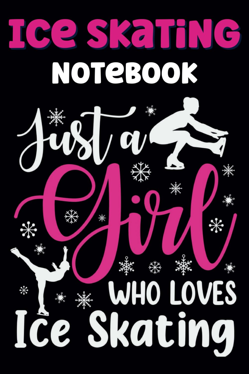 capítulo por capítulo baixar Ice Skating Notebook: Super Fun and Cute Ice-Skating Book to Take Notes, Journal and Note All Your Fun Ideas. For Girls Ages 4-8, 8-12. Adults will... for Christmas, Birthdays, Special Occasions.