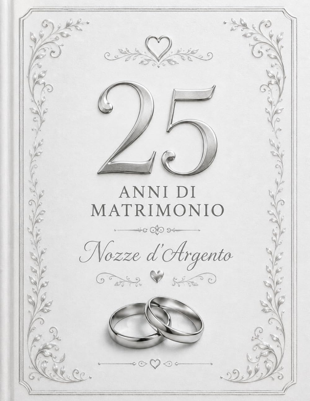 ler totalmente 25 anni di matrimonio: Nozze d’Argento (Italian Edition)