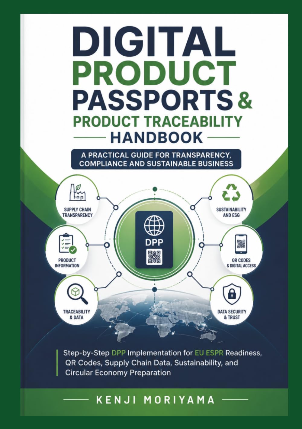 capítulo por capítulo baixar Digital Product Passports & Product Traceability Handbook: Step-by-Step DPP Implementation for EU ESPR Readiness, QR Codes, Supply Chain Data, Sustainability, and Circular Economy Preparation