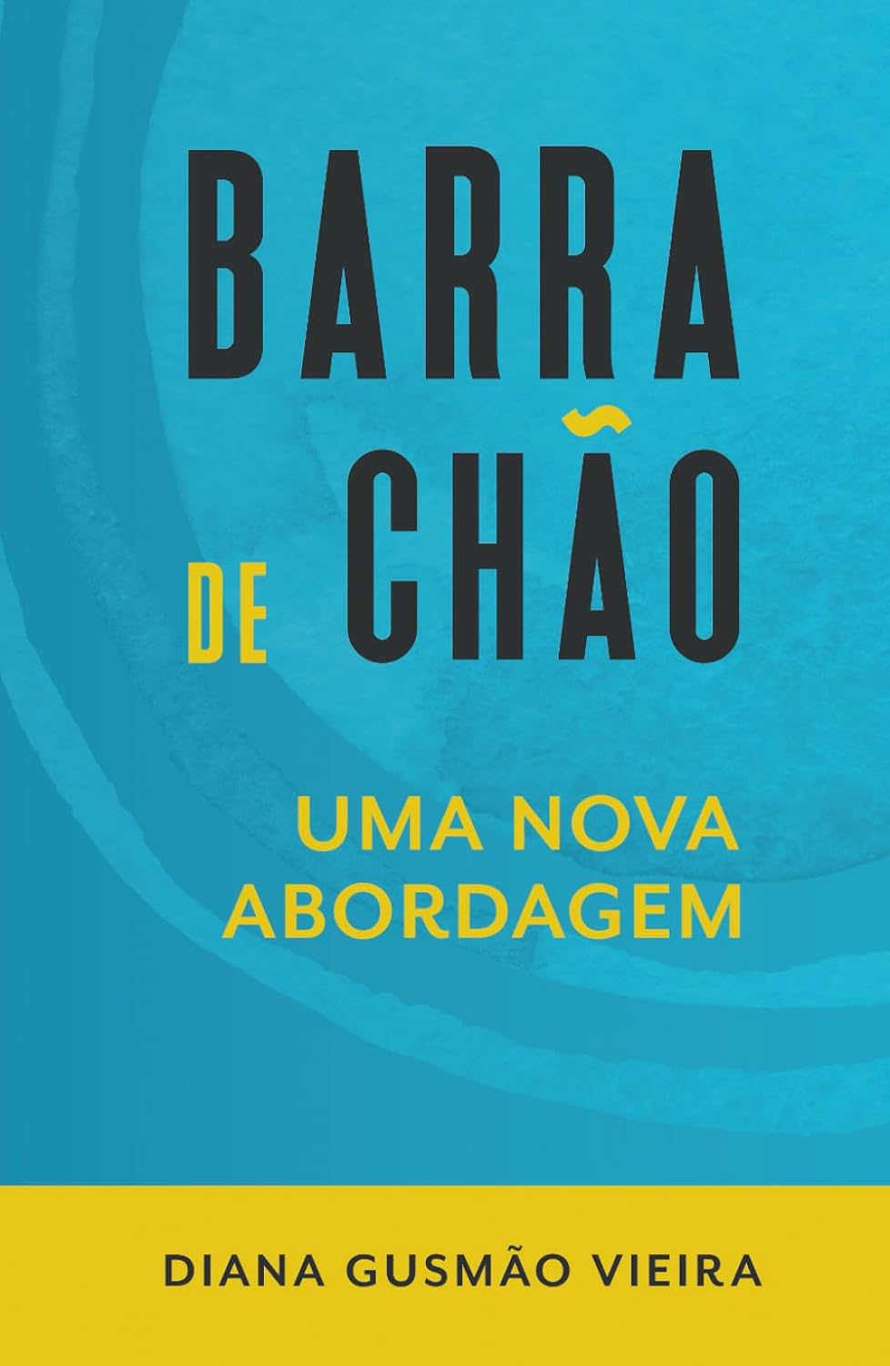 Barra de Chão: Uma Nova Abordagem (Portuguese Edition) baixar livro de graça