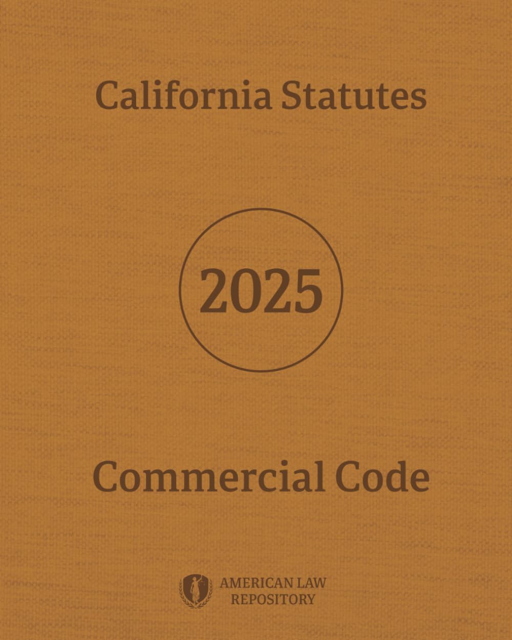 California Statutes - Commercial Code 2025