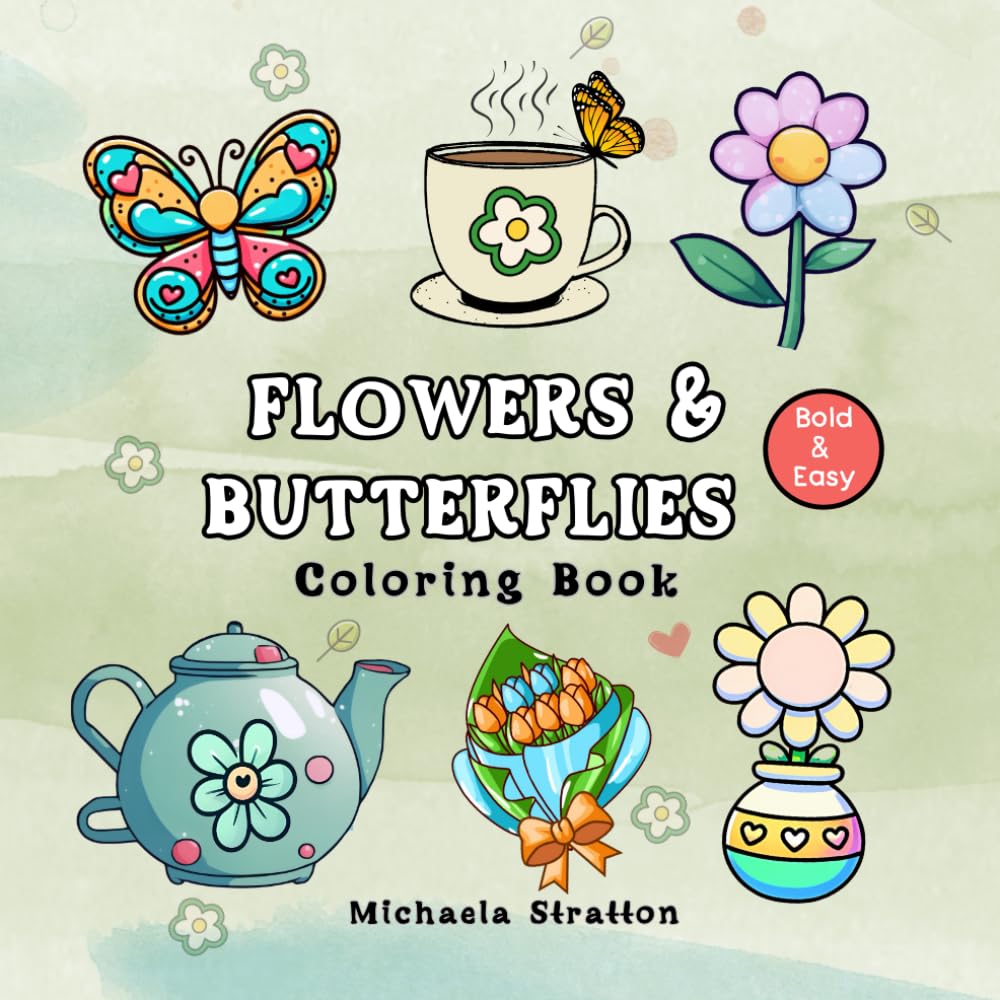 ler totalmente Flowers and Butterflies Coloring Book: Simple and Easy, Cozy Flowers Coloring Book. Easy to Color for Adults and Teens Relaxation.