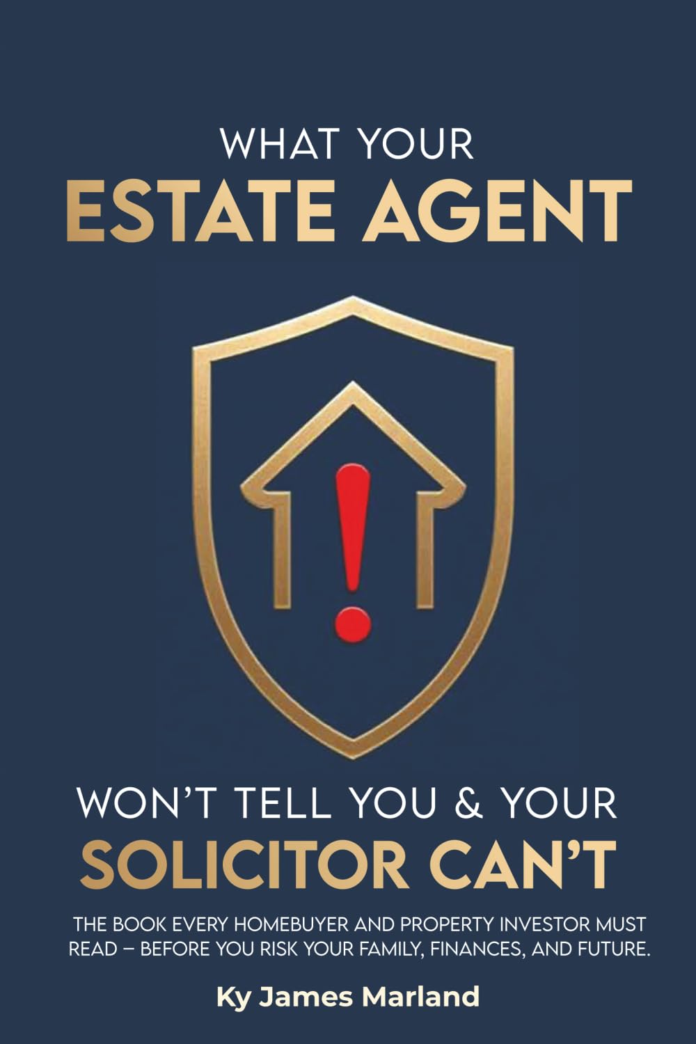 ler totalmente WHAT YOUR ESTATE AGENT WON’T TELL YOU & YOUR SOLICITOR CAN’T