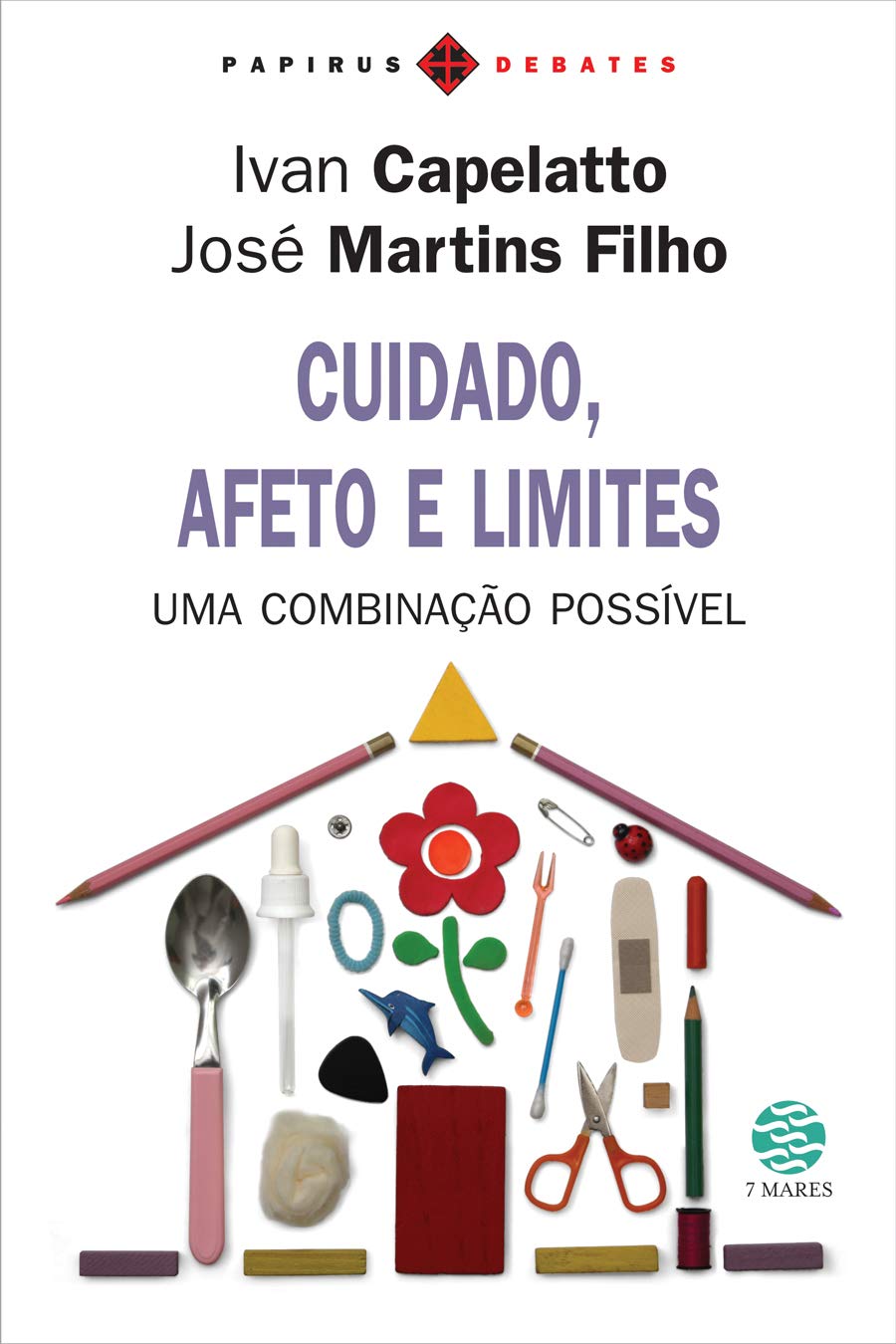 Cuidado, afeto e limites: Uma combinação possível baixar o livro de graça