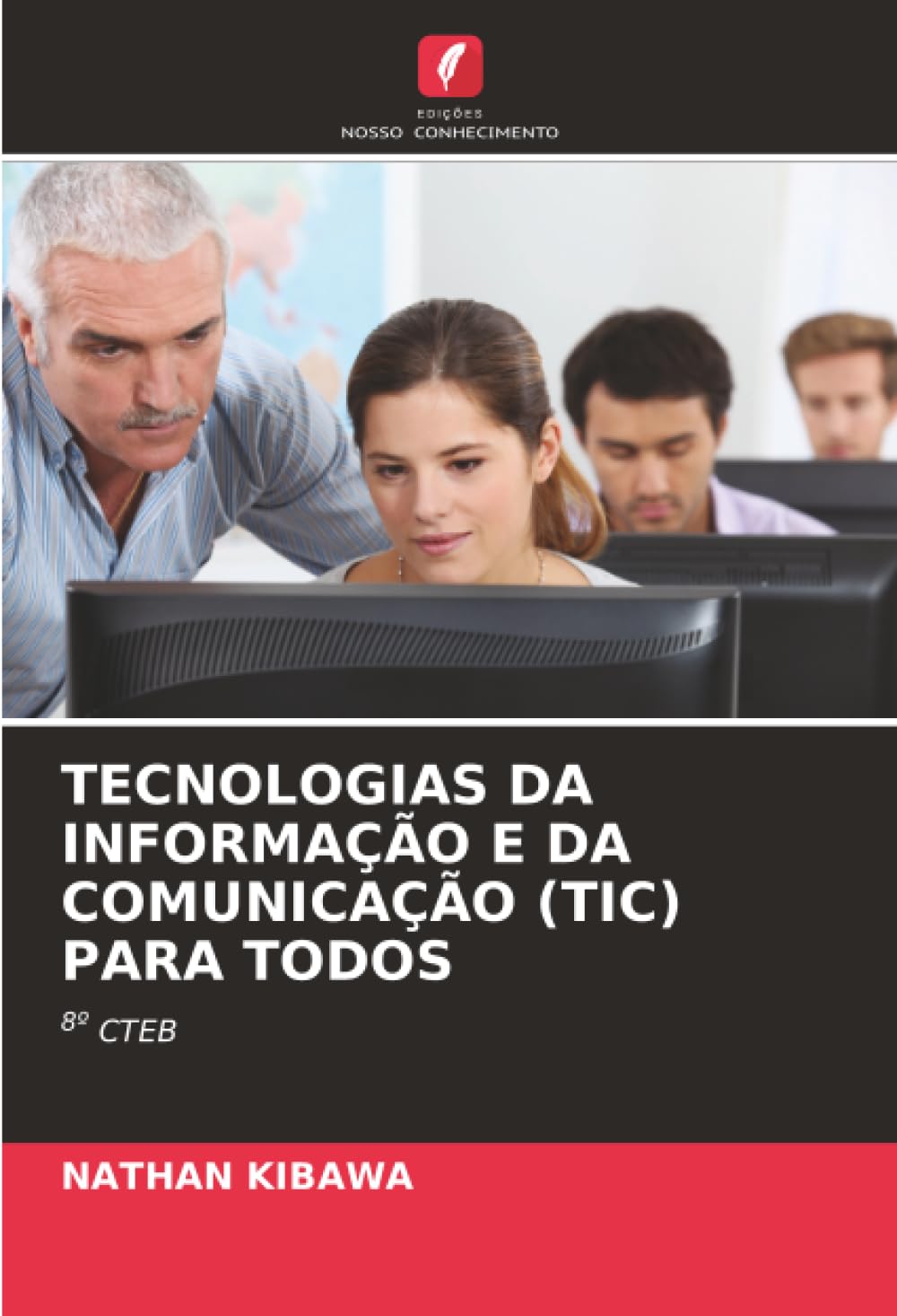 ler totalmente Tecnologias Da Informação E Da Comunicação (Tic) Para Todos: 8º CTEB