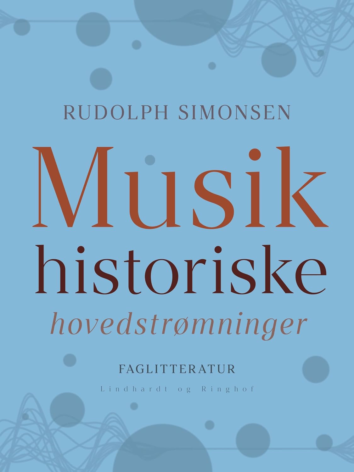 Musikhistoriske hovedstrømninger (Danish Edition)