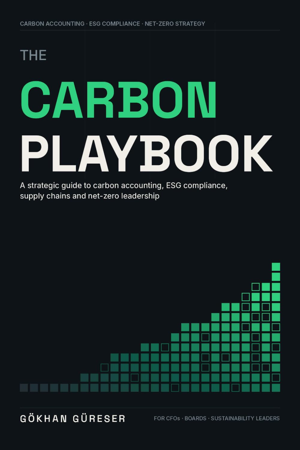 The Carbon Playbook: A Strategic Guide to Carbon Accounting, ESG Compliance, Supply Chains and Net-Zero Leadership baixar o livro de graça