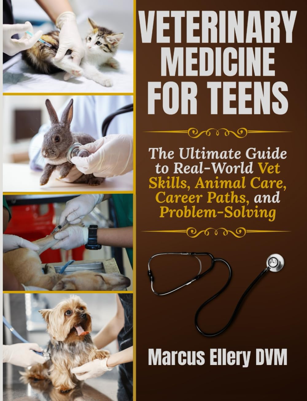 ler totalmente Veterinary Medicine for Teens: The Ultimate Guide to Real-World Vet Skills, Animal Care, Career Paths, and Problem-Solving