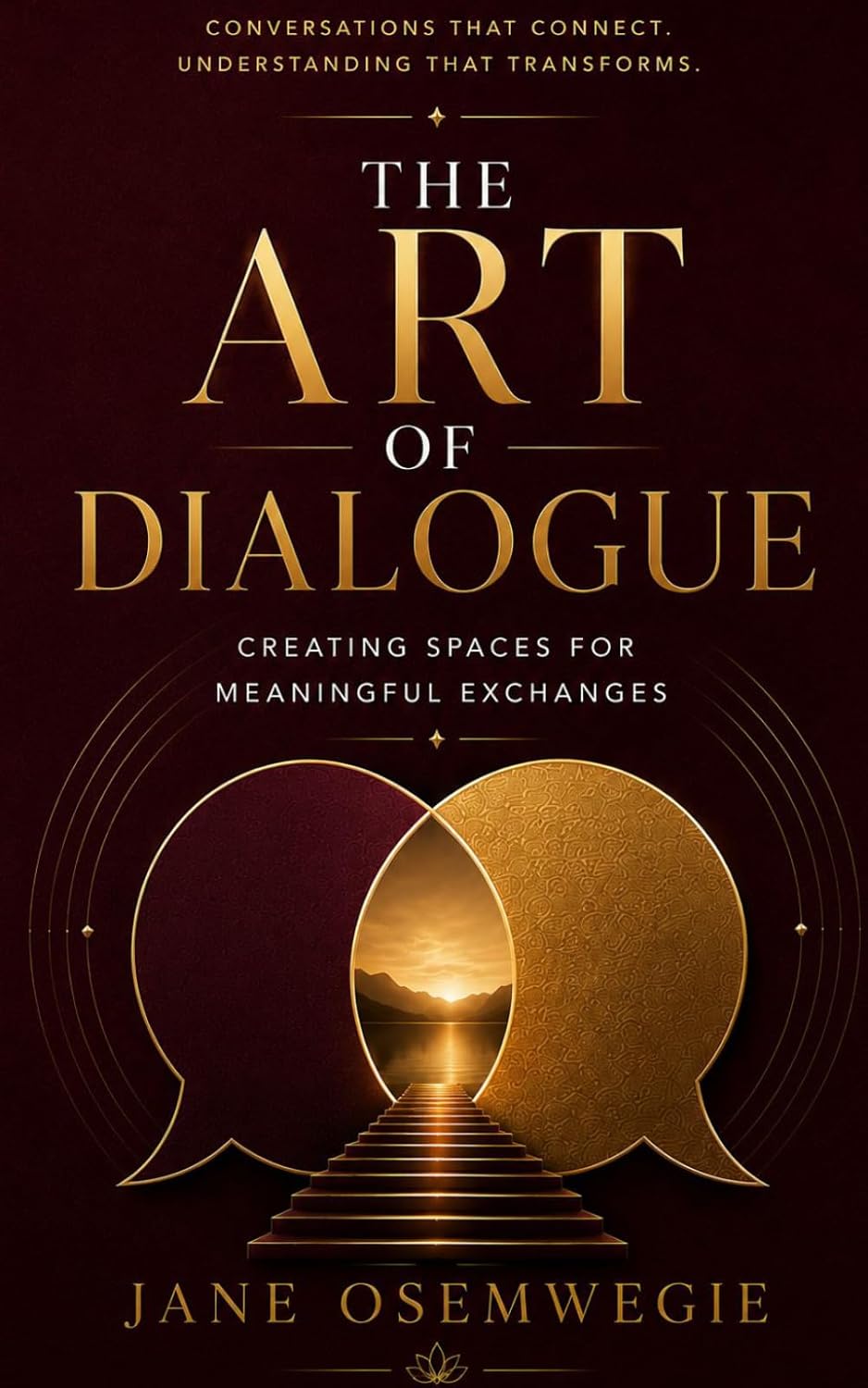 ler totalmente The Art of Dialogue; Creating Spaces For Meaningful Exchanges