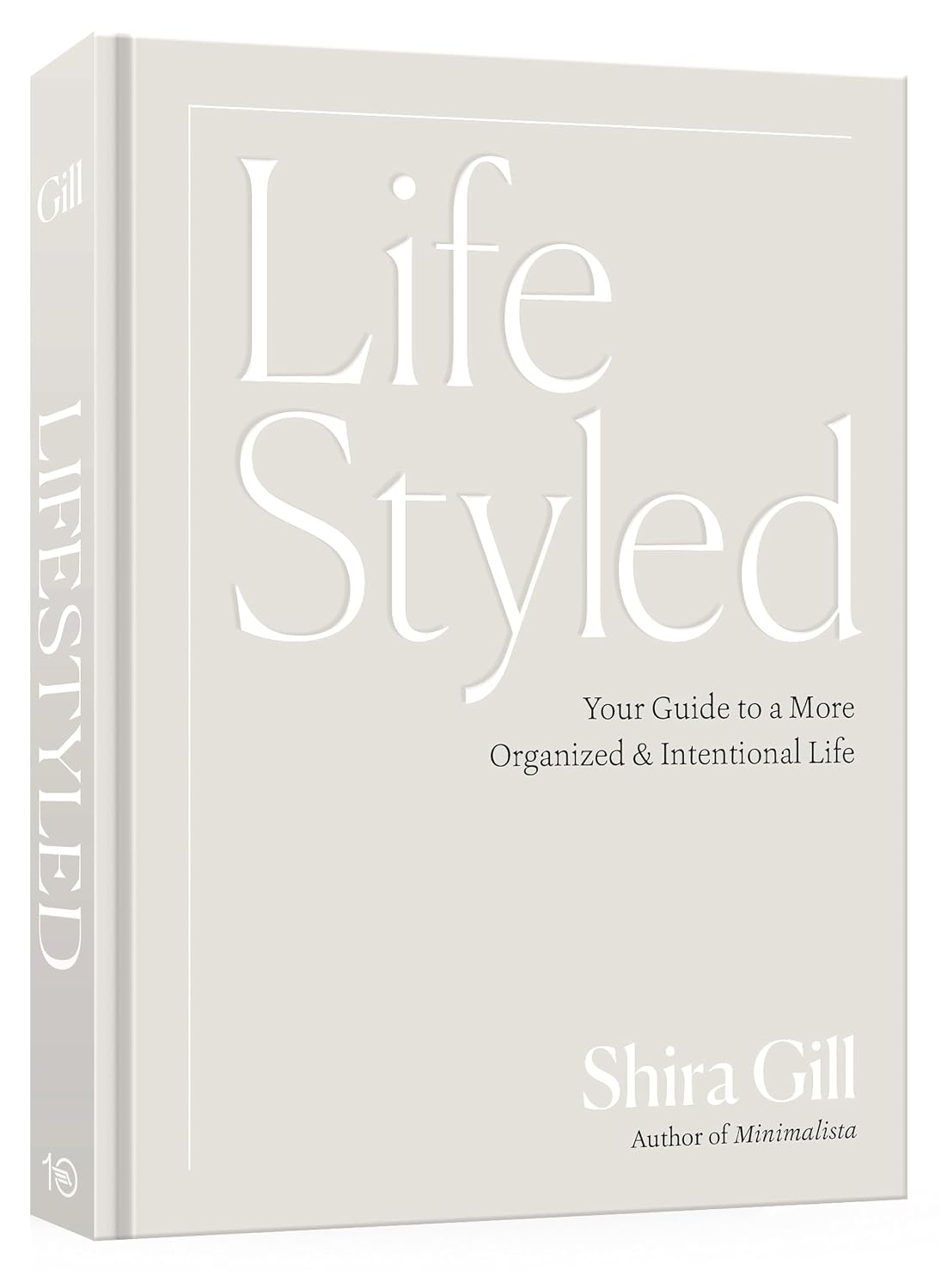 Lifestyled: Your Guide to a More Organized & Intentional Life