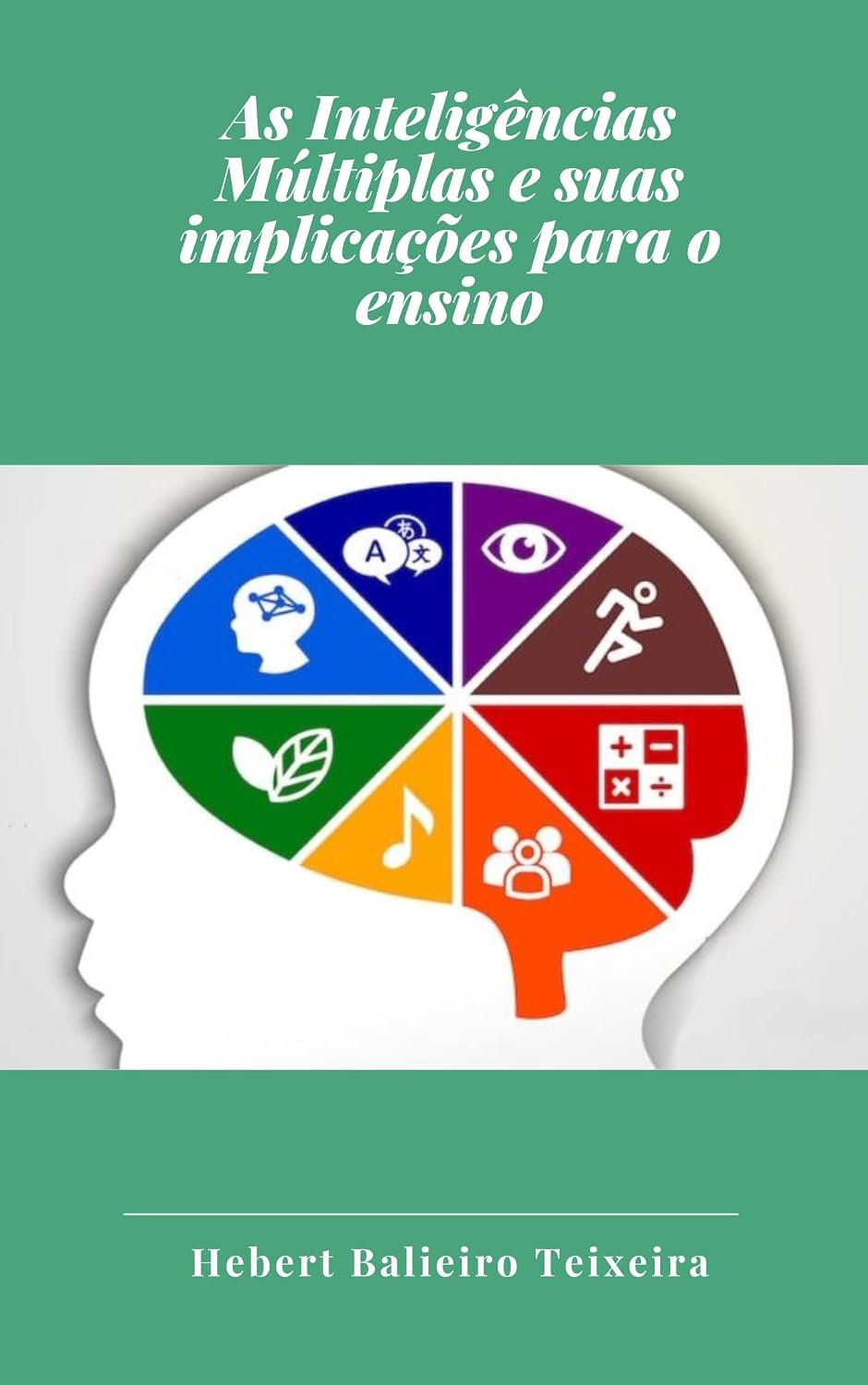 As Inteligências Múltiplas e suas implicações para o ensino baixar livro de graça