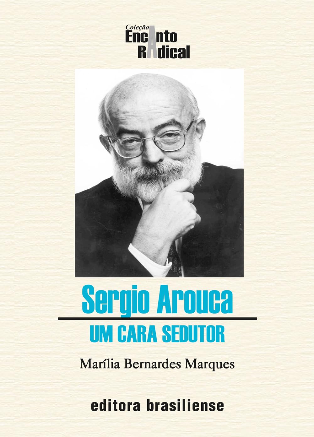 Sergio Arouca - Um cara sedutor
