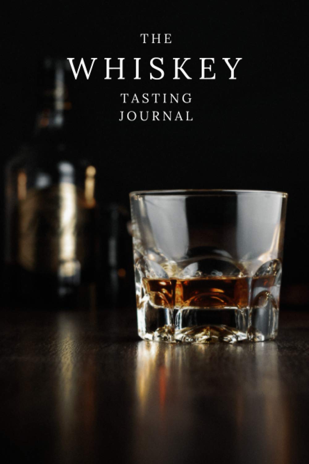 capítulo por capítulo baixar The Whiskey Tasting Journal: Log Book For Connoisseurs: For Documenting Your Whiskey Tasting Experiences. 100 Pages, 6 x 9 in (15.2 x 22.9 cm)