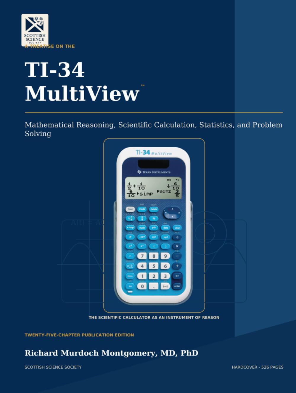 capítulo por capítulo baixar A TREATISE ON THE TI-34 MultiView™ Mathematical Reasoning, Scientific Calculation, Statistics, and Problem Solving: Mathematical Reasoning, Scientific... Calculators Treatises and Manuals)