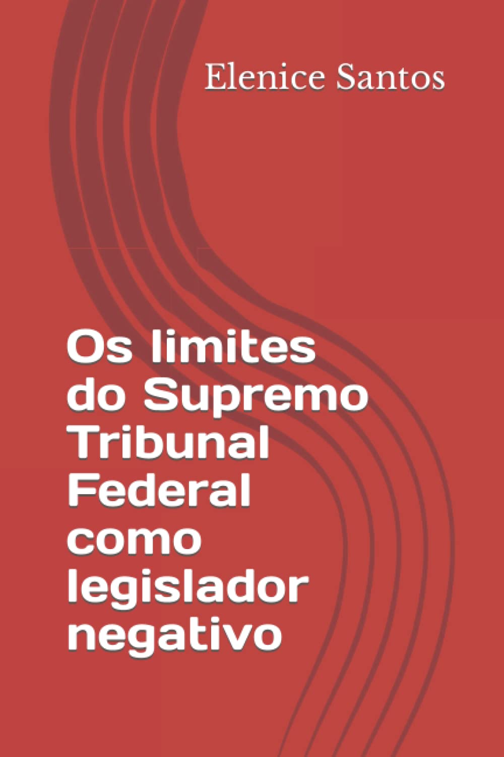 Os limites do Supremo Tribunal Federal como legislador negativo (Portuguese Edition) baixar livro de graça